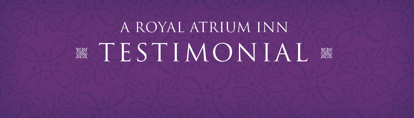 A Royal Atrium Inn testimonial