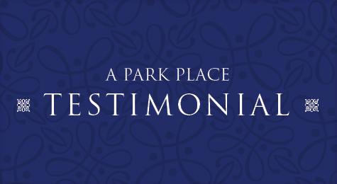 A Park Place Testimonial